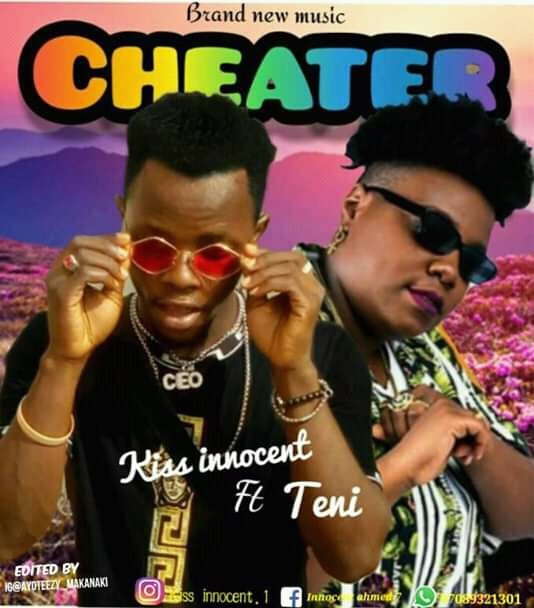 Kiss Innocent Ft Teni - Cheater