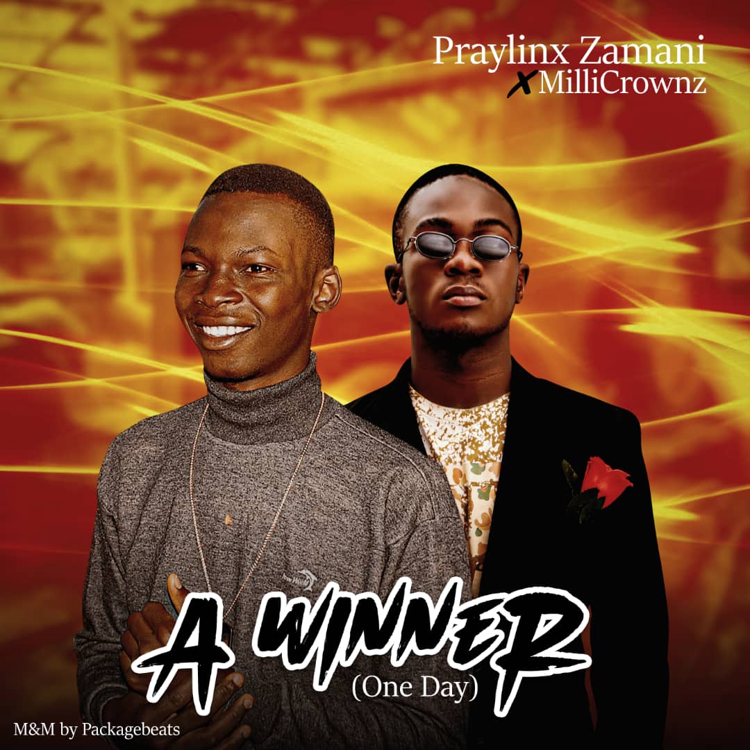 Praylinx Zamani MilliCrownz A Winner