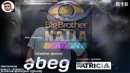 DJ Chizzy Ice Big Brother Season 6 Housemates Night Party Mix