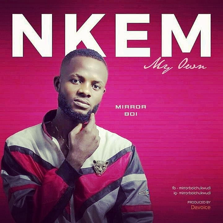 Mirror Boi Nkem My Own