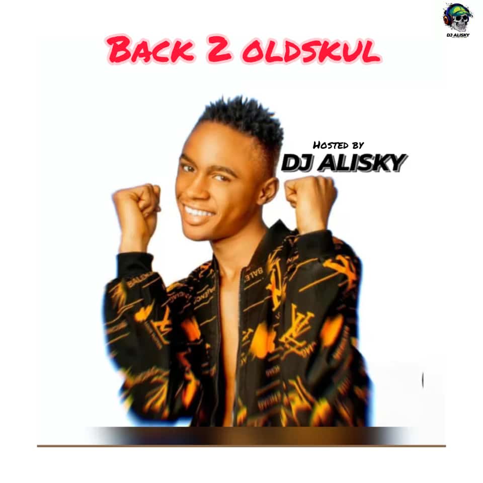 Dj Alisky Back 2 Oldskul