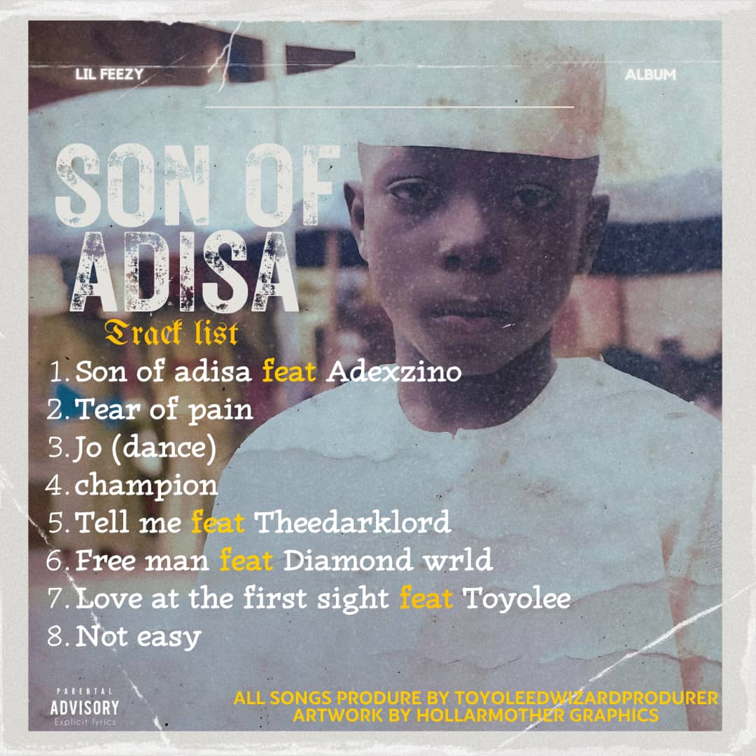 Lil Feezy Son Of Adisa Album